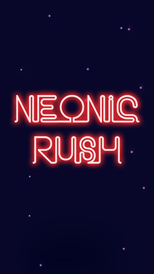 Download Neonic rush Android free game.