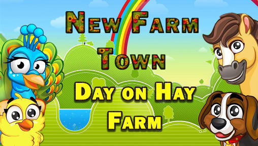 Download New farm town: Day on hay farm Android free game.