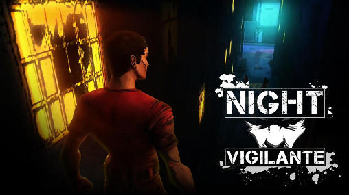 Download Night vigilante Android free game.