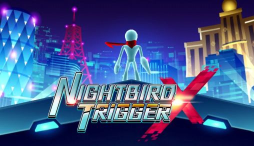 Download Nightbird trigger X Android free game.
