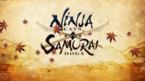 Download Ninja cats vs samurai dogs Android free game.