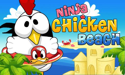 Download Ninja chicken: Beach Android free game.
