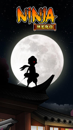 Download Ninja hero: Return Android free game.