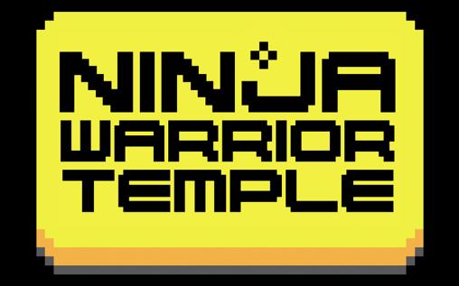 Download Ninja warrior: Temple Android free game.