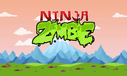 Download Ninja zombie Android free game.
