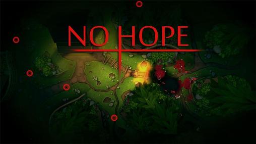 Download No hope Android free game.