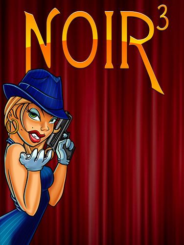 Download Noir 3 Android free game.