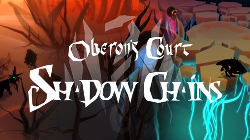Full version of Android Coming soon game apk Oberon's сourt: Shadow chains for tablet and phone.