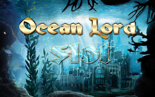 Download Ocean lord: Slots Android free game.