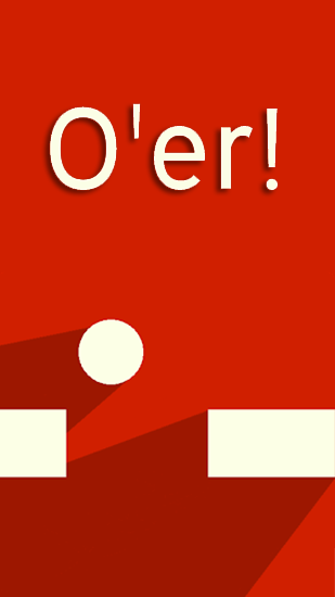 Download O'er! Android free game.