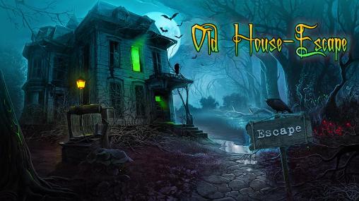 Download Old house: Escape Android free game.