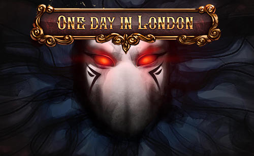 Download One day in London Android free game.