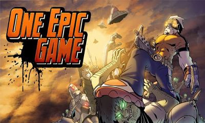 Full version of Android Action game apk One Epic Game for tablet and phone.