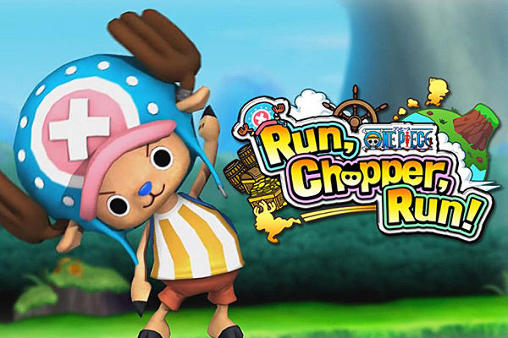 Full version of Android 4.1 apk One piece: Run, Chopper, run! for tablet and phone.
