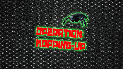 Download Operation: Mopping-up! Android free game.