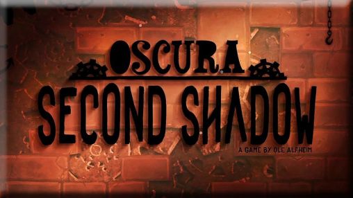 Download Oscura: Second shadow Android free game.