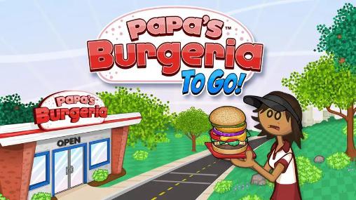 Full version of Android 2.2 apk Papa's burgeria to go! for tablet and phone.
