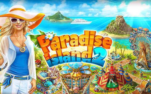 Download Paradise island 2 Android free game.