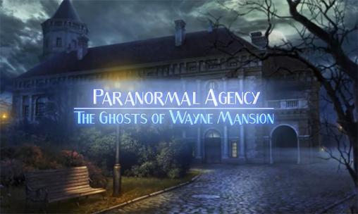 Download Paranormal agency 2: The ghosts of Wayne mansion Android free game.