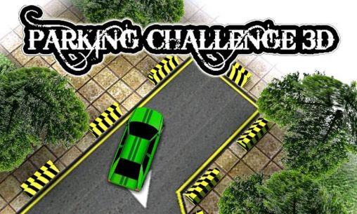 Download Parking challenge 3D Android free game.