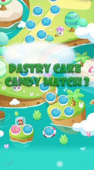 Download Pastry cake: Candy match 3 Android free game.