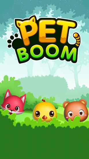 Download Pet boom! Android free game.