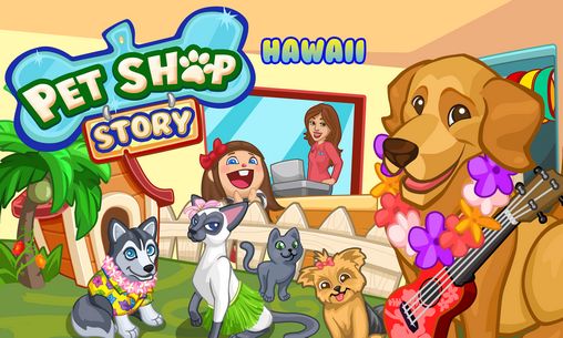Download Pet shop story: Hawaii Android free game.