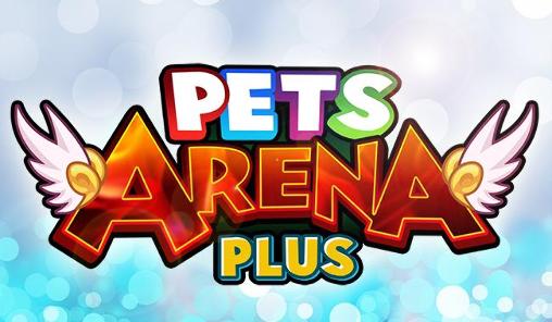 Download Pets arena plus Android free game.