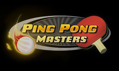 Download Ping pong masters Android free game.