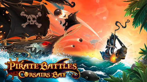 Download Pirate battles: Corsairs bay Android free game.