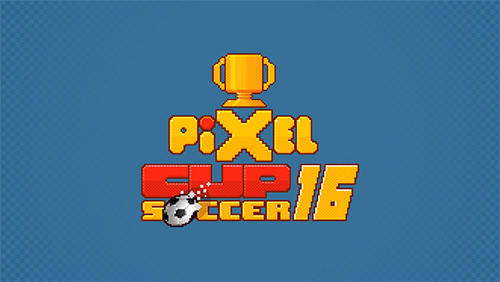 Full version of Android Football game apk Pixel cup soccer 16 for tablet and phone.