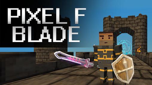 Download Pixel F blade Android free game.