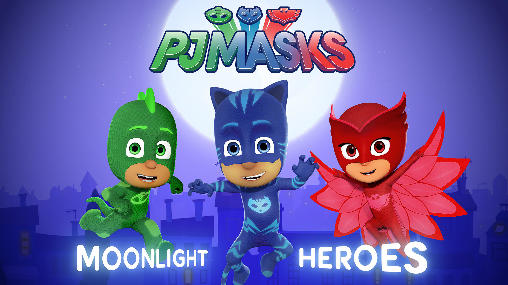 Full version of Android By animated movies game apk PJ masks: Moonlight heroes for tablet and phone.