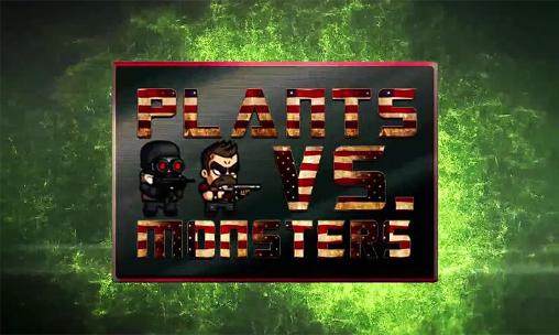 Download Plants vs. monsters Android free game.