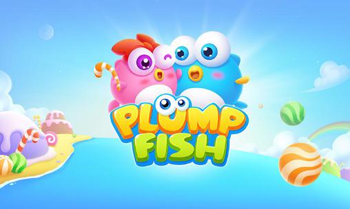 Download Plump fish Android free game.