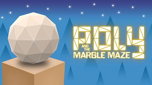 Download Poly and the marble maze Android free game.