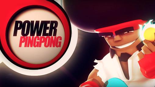 Download Power ping pong Android free game.