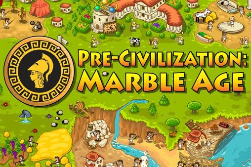 Download Pre-civilization: Marble age Android free game.