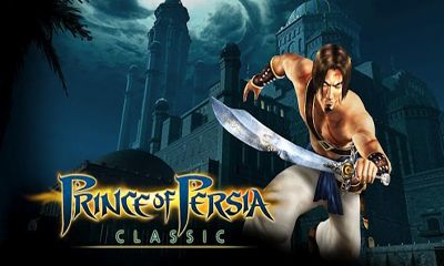 Full version of Android Action game apk Prince of Persia Classic for tablet and phone.