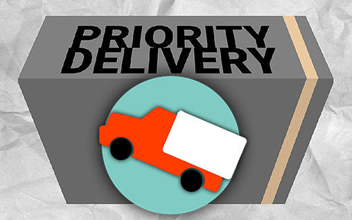 Download Priority delivery Android free game.