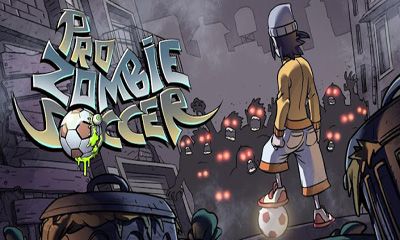 Download Pro Zombie Soccer Android free game.