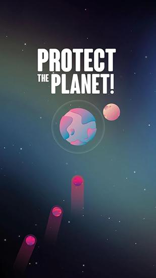 Download Protect the planet! Android free game.