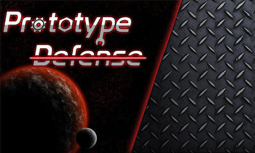 Download Prototype defense Android free game.