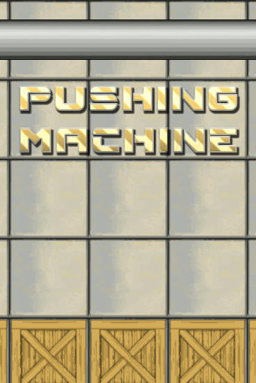 Download Pushing machine Android free game.