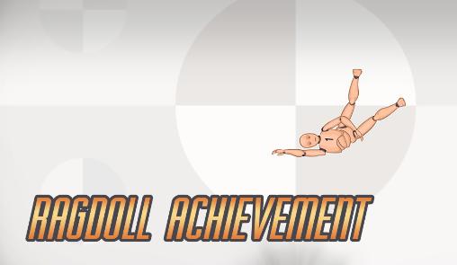 Download Ragdoll achievement Android free game.