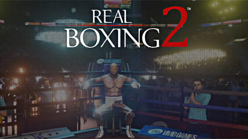 Download Real boxing 2 Android free game.