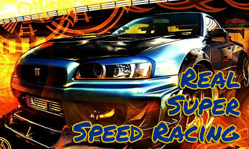 Download Real super speed racing Android free game.