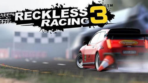 Download Reckless racing 3 Android free game.