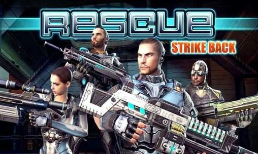 Full version of Android 3D game apk Rescue: Strike back for tablet and phone.