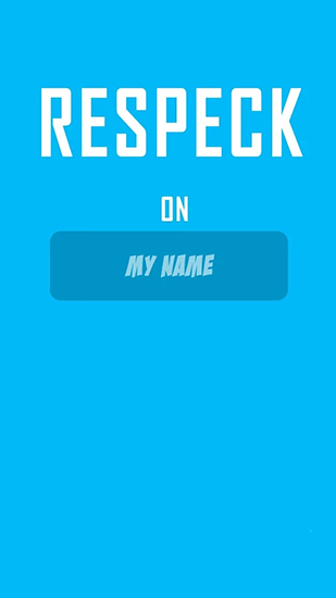 Download Respeck on my name Android free game.